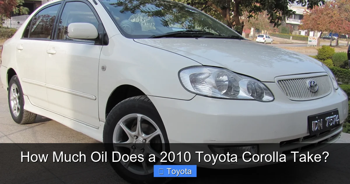 How Much Oil Does a 2010 Toyota Corolla Take?