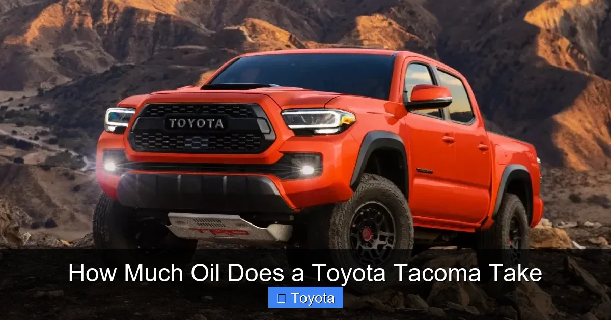How Much Oil Does a Toyota Tacoma Take