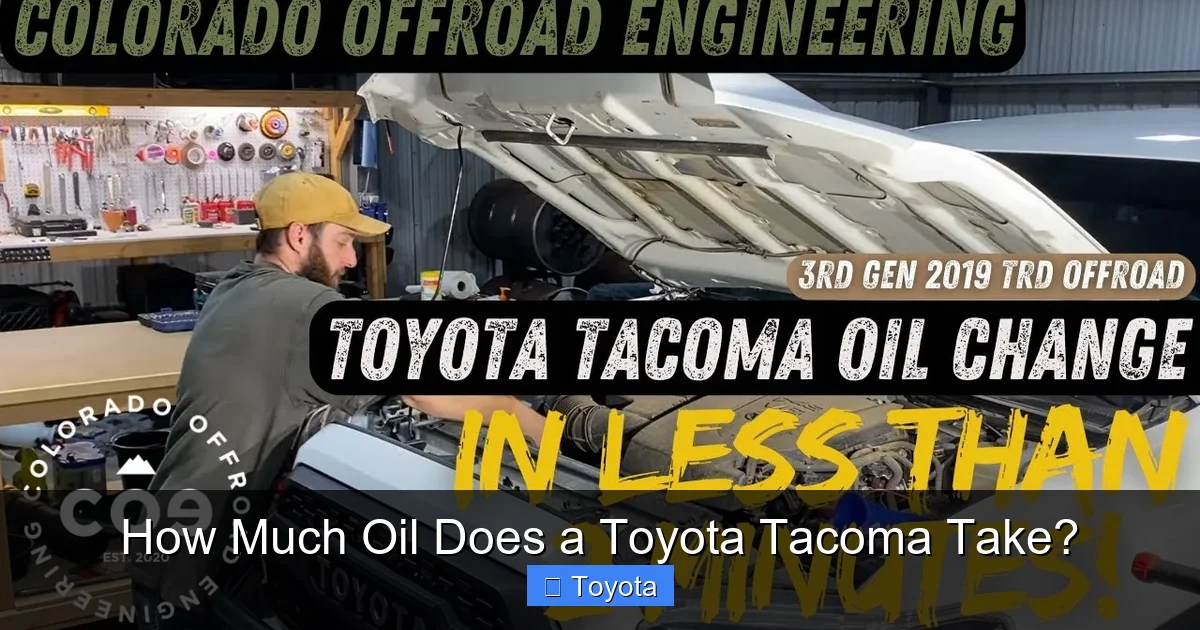 How Much Oil Does a Toyota Tacoma Take?