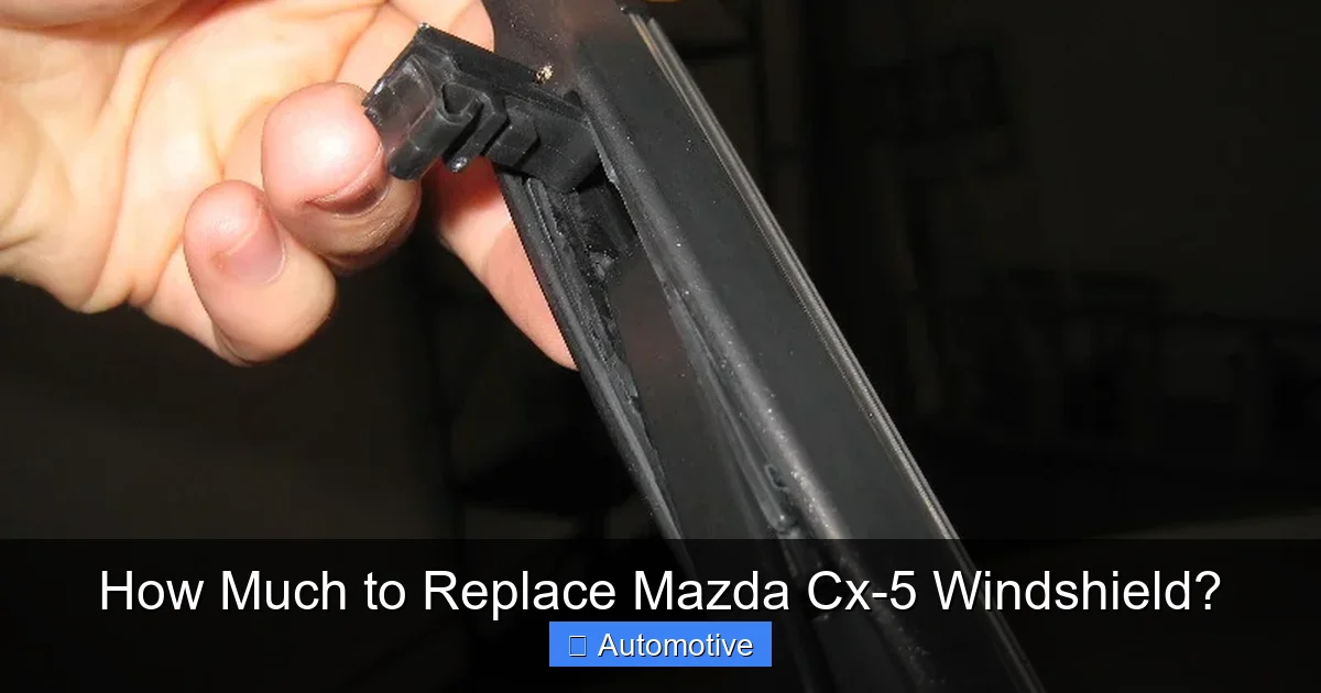 How Much to Replace Mazda Cx-5 Windshield?
