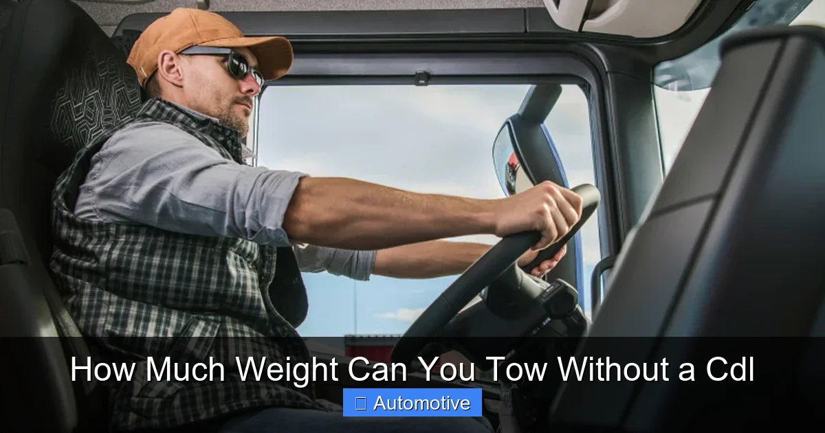 How Much Weight Can You Tow Without a Cdl