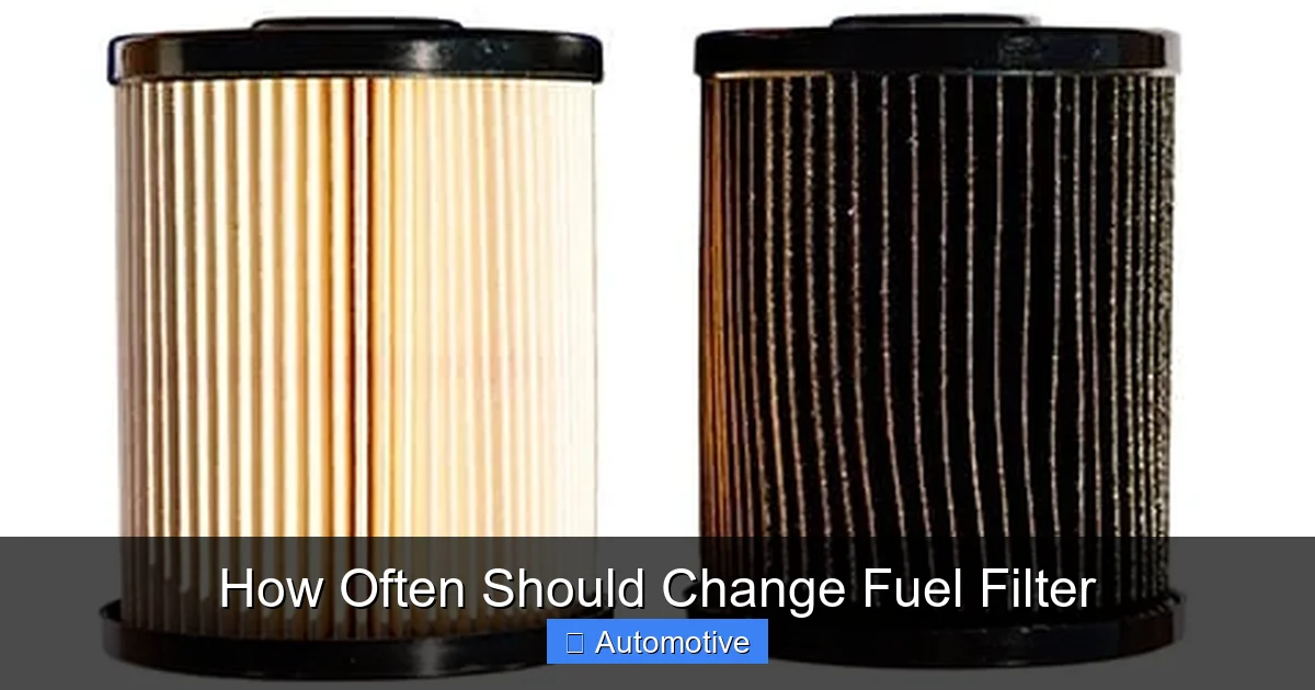 How Often Should Change Fuel Filter