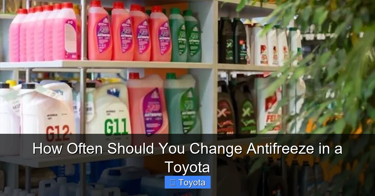 How Often Should You Change Antifreeze in a Toyota