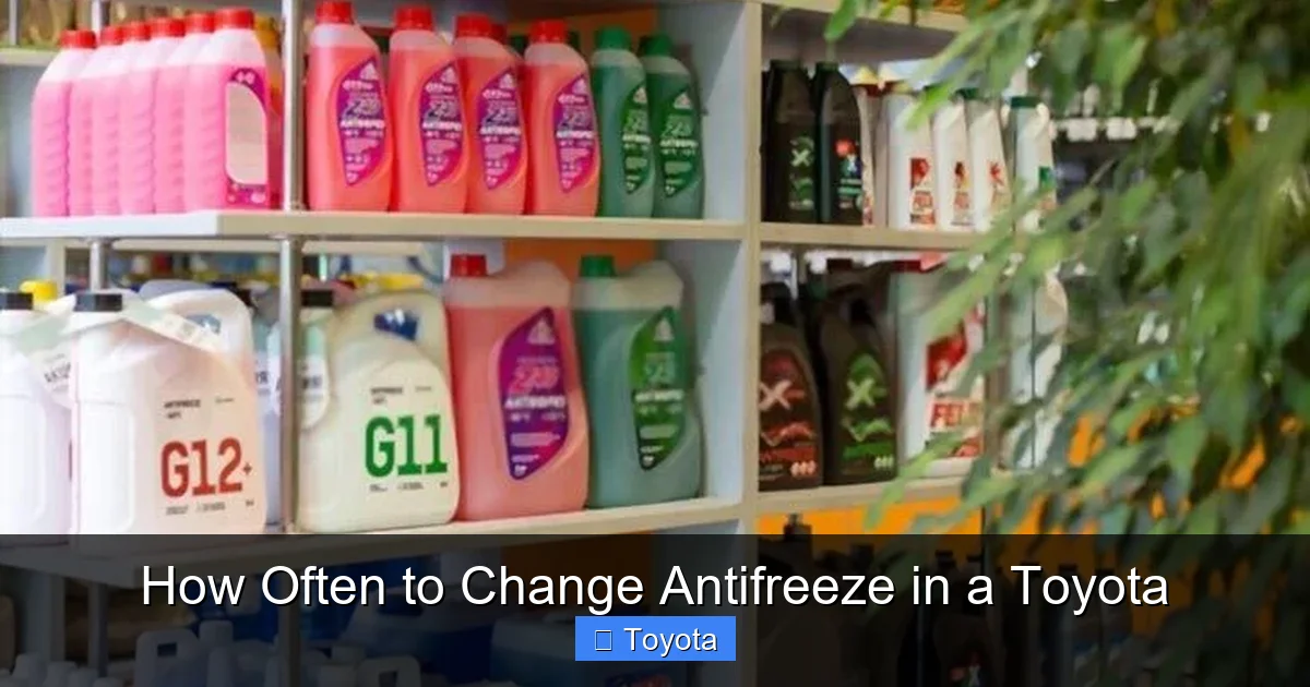 How Often to Change Antifreeze in a Toyota