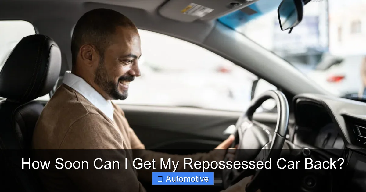How Soon Can I Get My Repossessed Car Back?