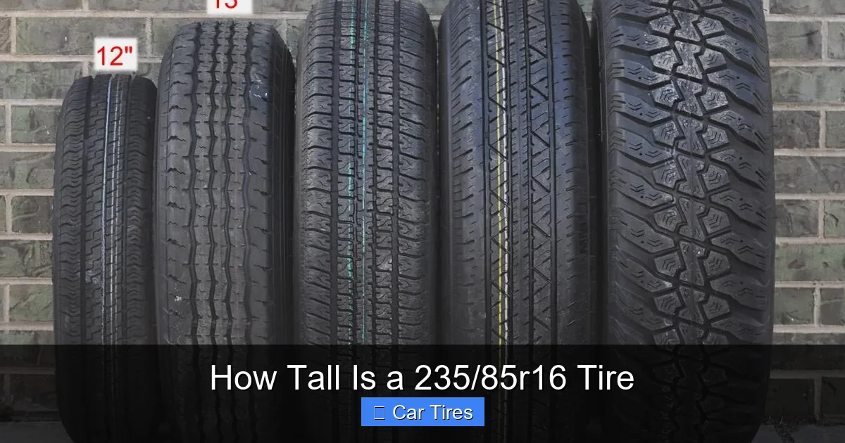 How Tall Is a 235/85r16 Tire