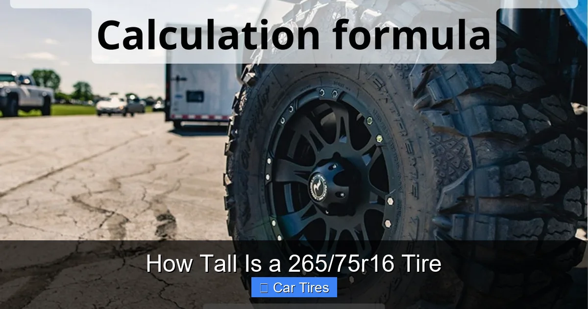 How Tall Is a 265/75r16 Tire