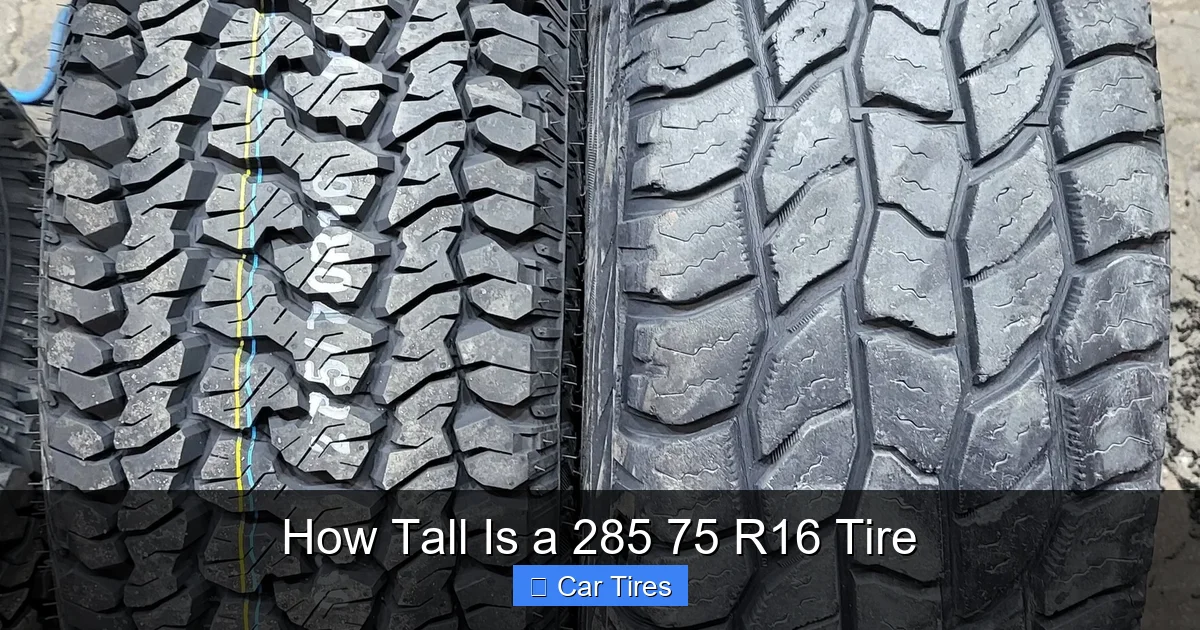 How Tall Is a 285 75 R16 Tire