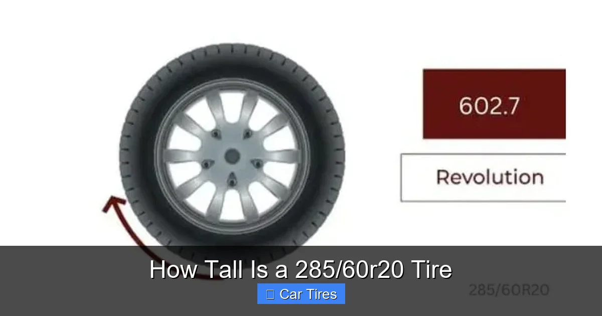 How Tall Is a 285/60r20 Tire