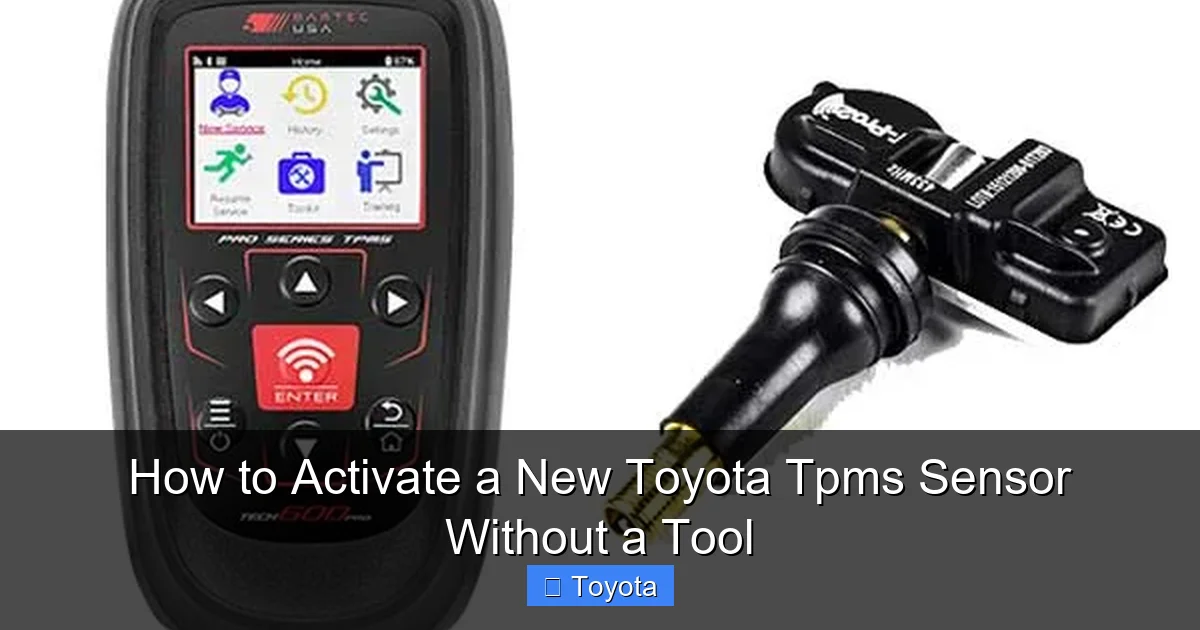 How to Activate a New Toyota Tpms Sensor Without a Tool