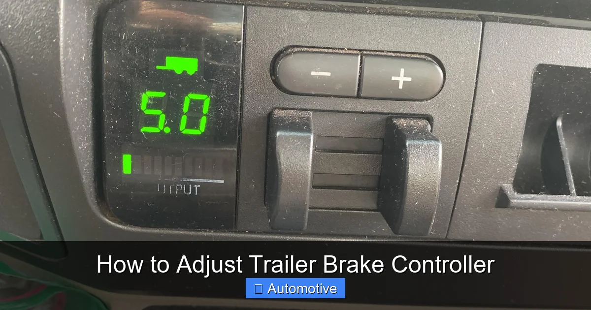 How to Adjust Trailer Brake Controller