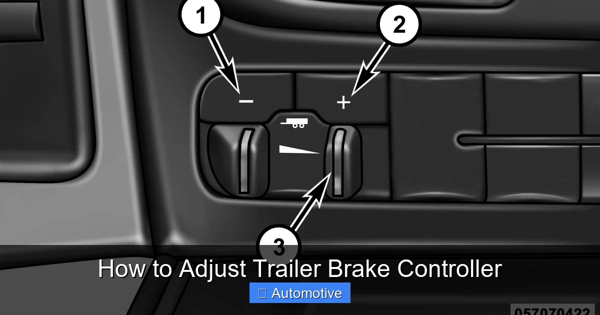 How to Adjust Trailer Brake Controller