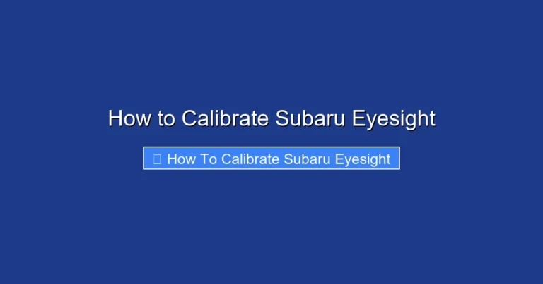 How to Calibrate Subaru Eyesight
