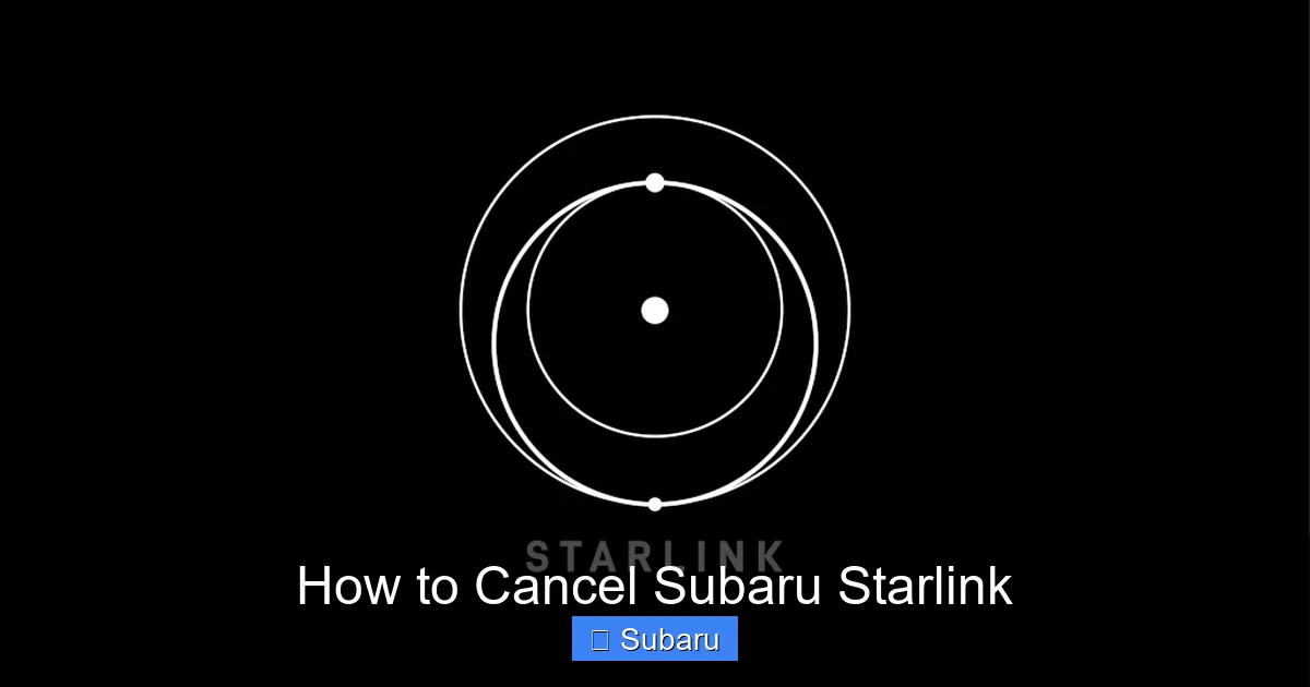 How to Cancel Subaru Starlink