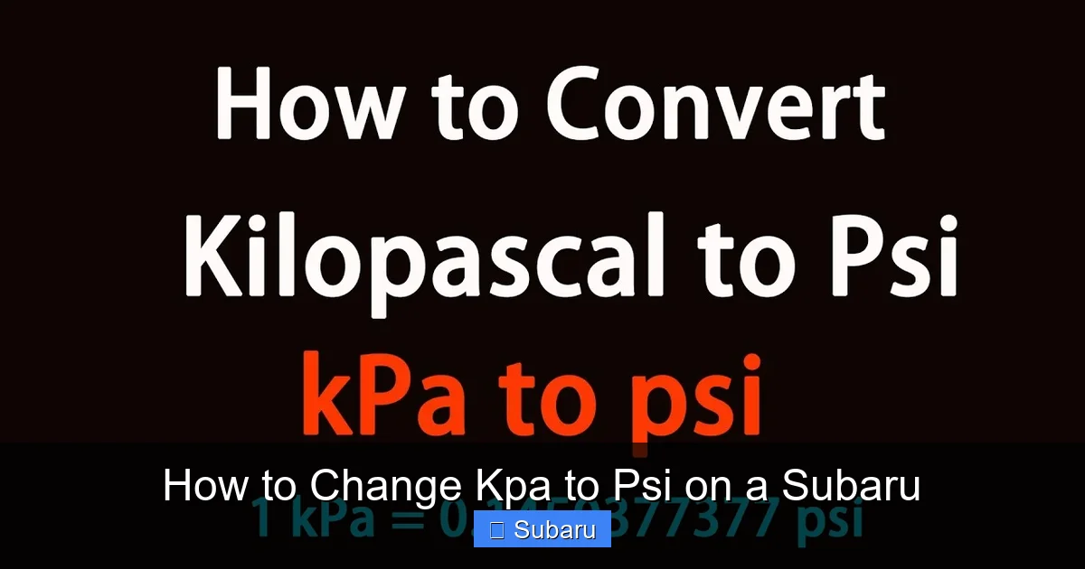 How to Change Kpa to Psi on a Subaru