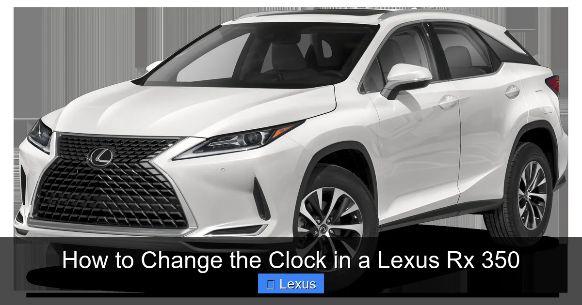 How to Change the Clock in a Lexus Rx 350