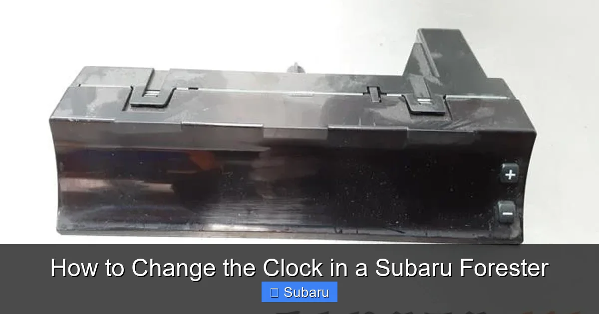 How to Change the Clock in a Subaru Forester