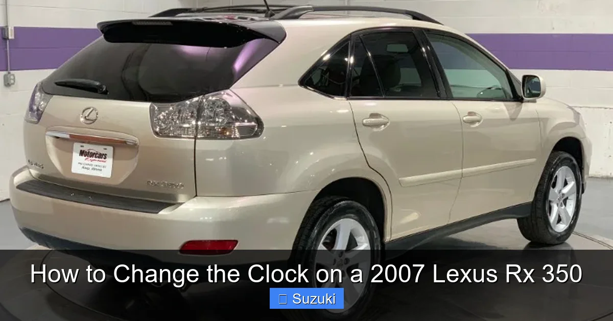 How to Change the Clock on a 2007 Lexus Rx 350