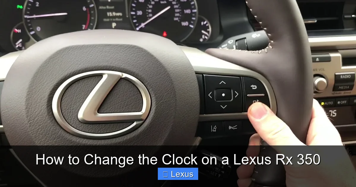 How to Change the Clock on a Lexus Rx 350