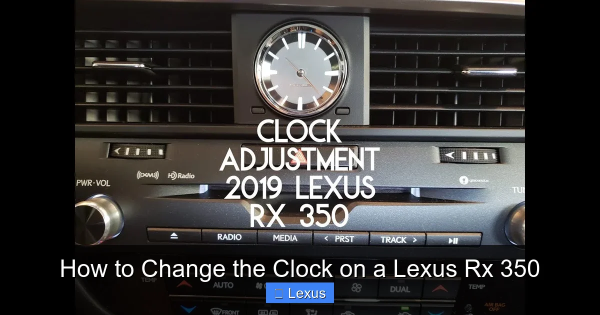 How to Change the Clock on a Lexus Rx 350