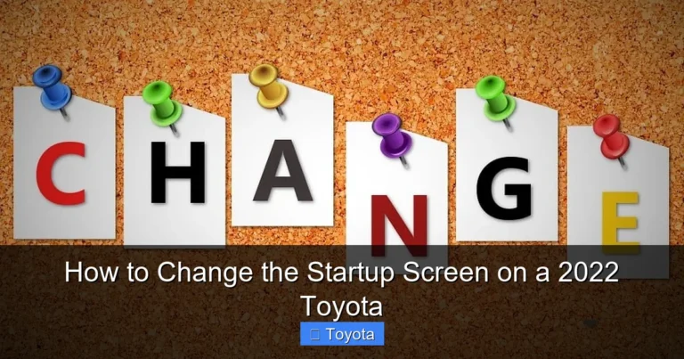 How to Change the Startup Screen on a 2022 Toyota