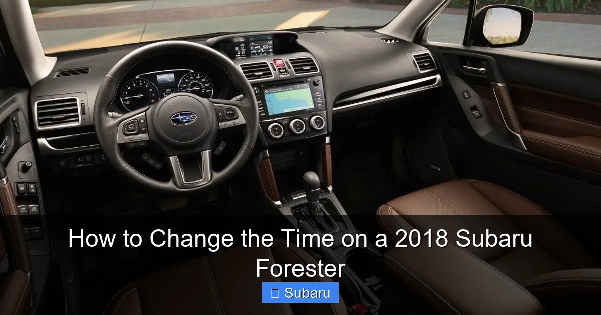 How to Change the Time on a 2018 Subaru Forester