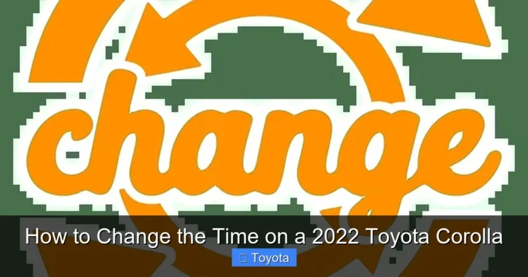 How to Change the Time on a 2022 Toyota Corolla