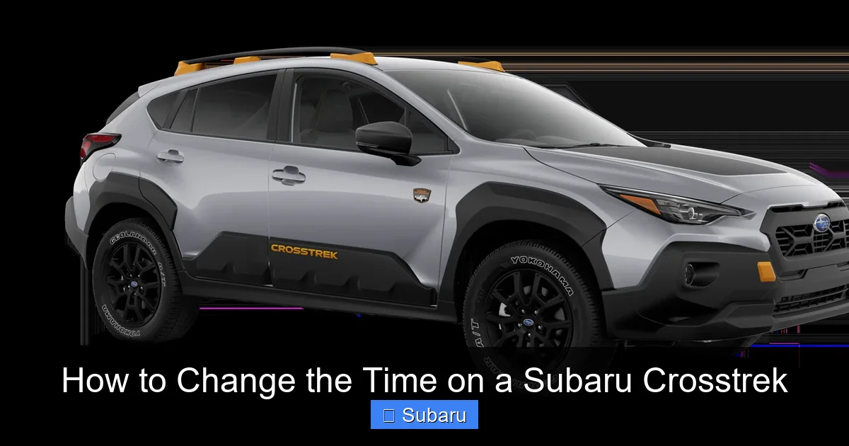 How to Change the Time on a Subaru Crosstrek