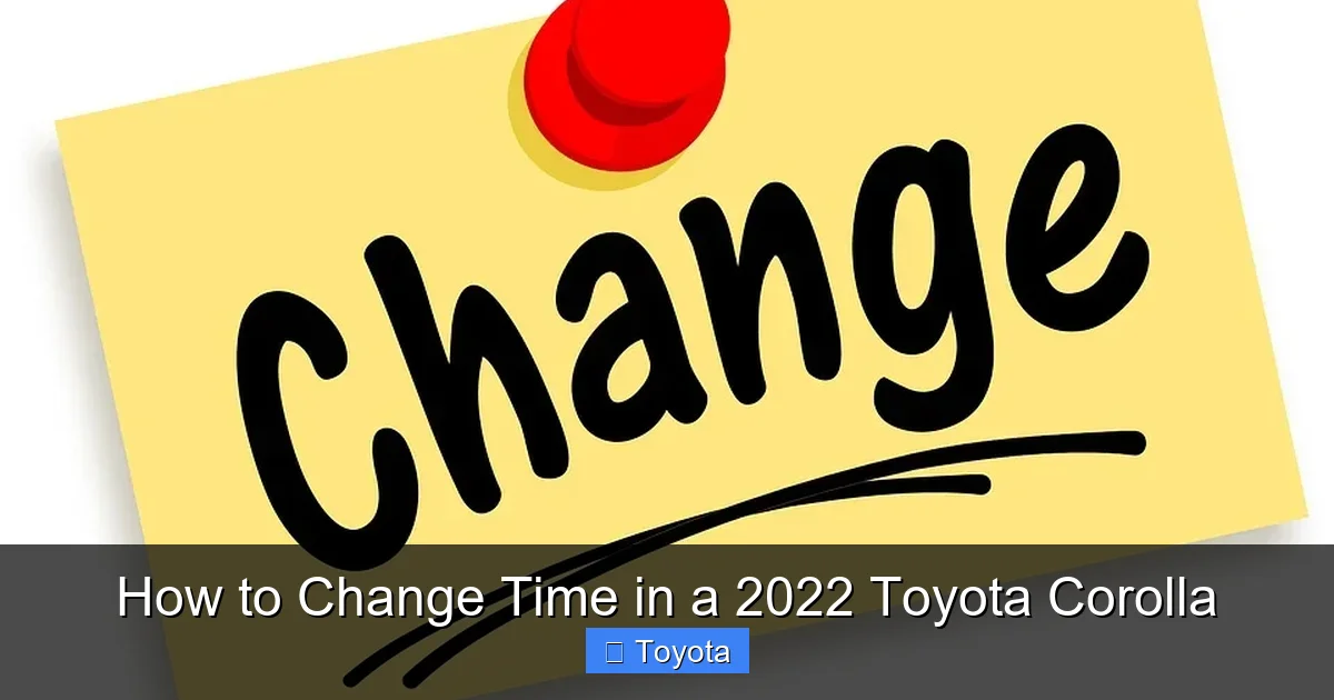 How to Change Time in a 2022 Toyota Corolla