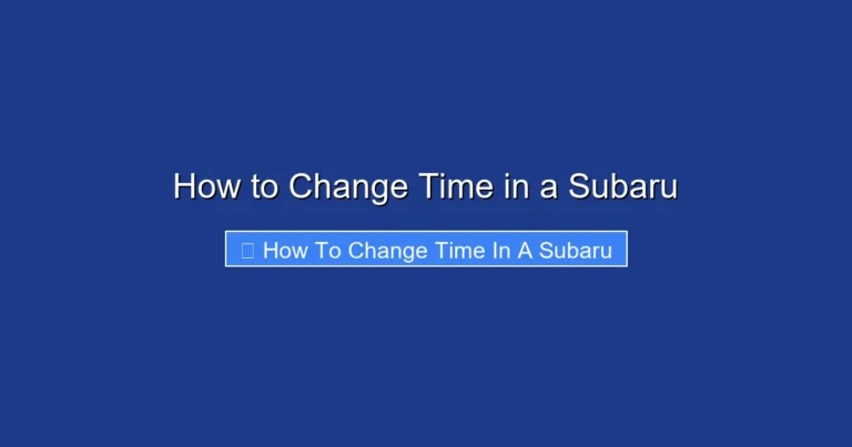 How to Change Time in a Subaru