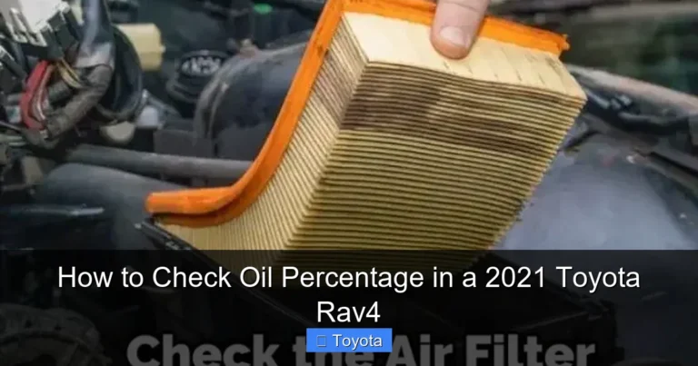 How to Check Oil Percentage in a 2021 Toyota Rav4