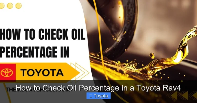 How to Check Oil Percentage in a Toyota Rav4