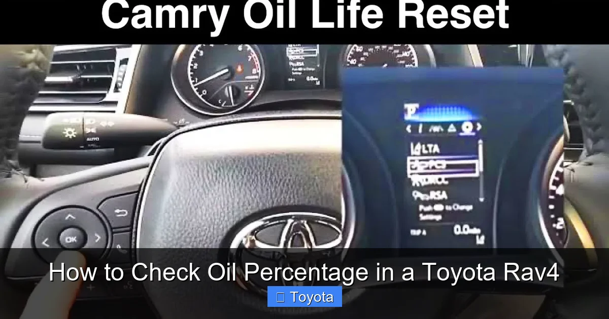 How to Check Oil Percentage in a Toyota Rav4