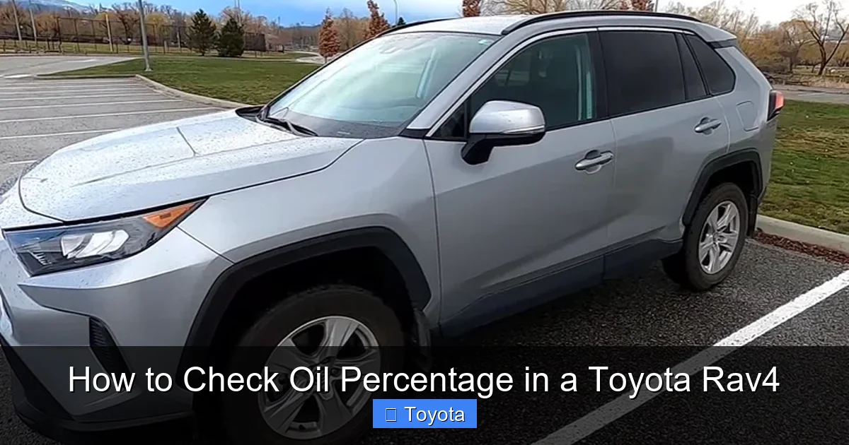 How to Check Oil Percentage in a Toyota Rav4