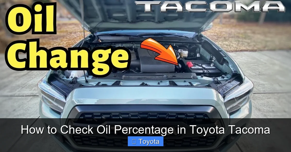 How to Check Oil Percentage in Toyota Tacoma