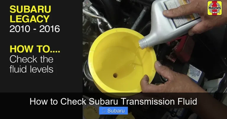 How to Check Subaru Transmission Fluid