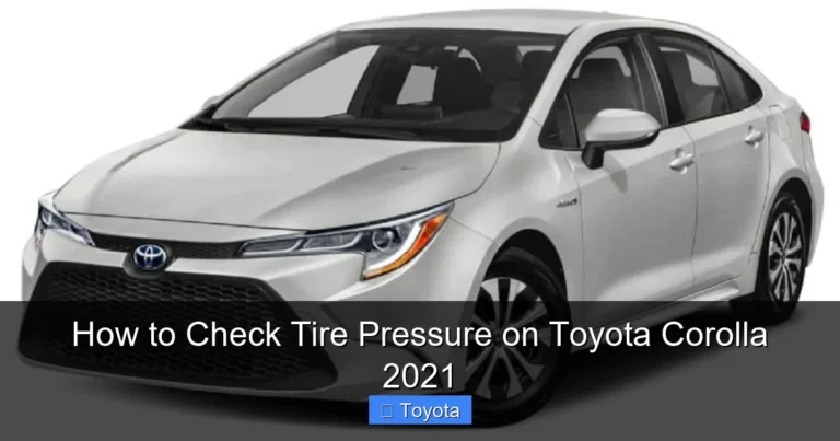 How to Check Tire Pressure on Toyota Corolla 2021