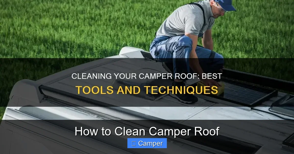 How to Clean Camper Roof
