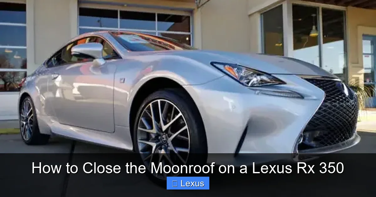 How to Close the Moonroof on a Lexus Rx 350