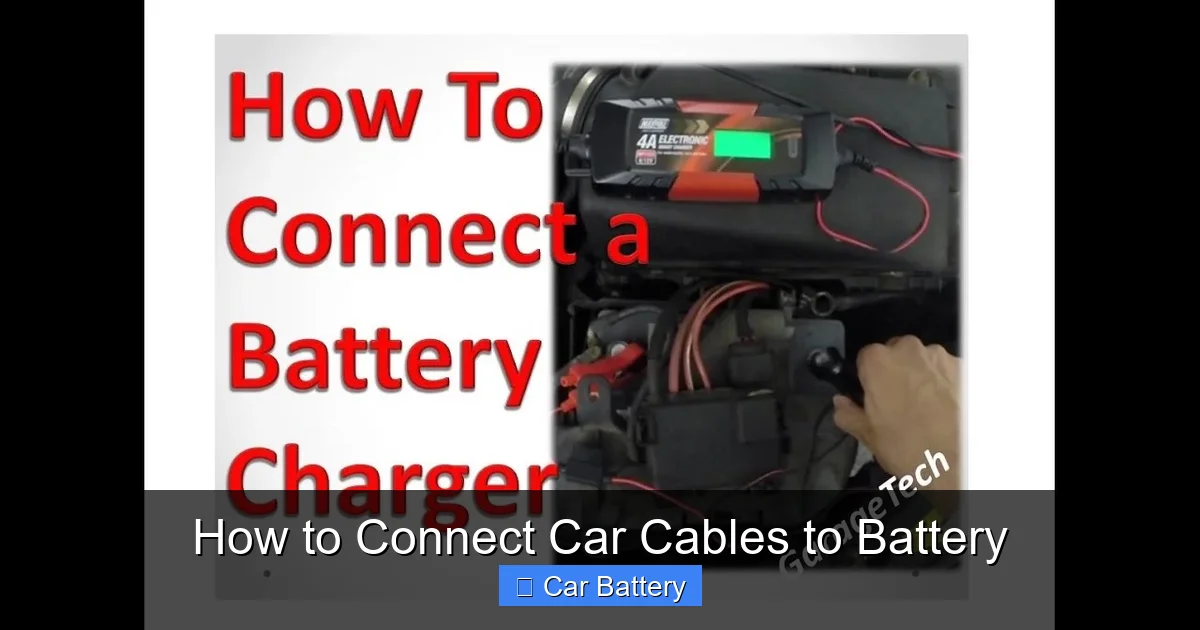 How to Connect Car Cables to Battery