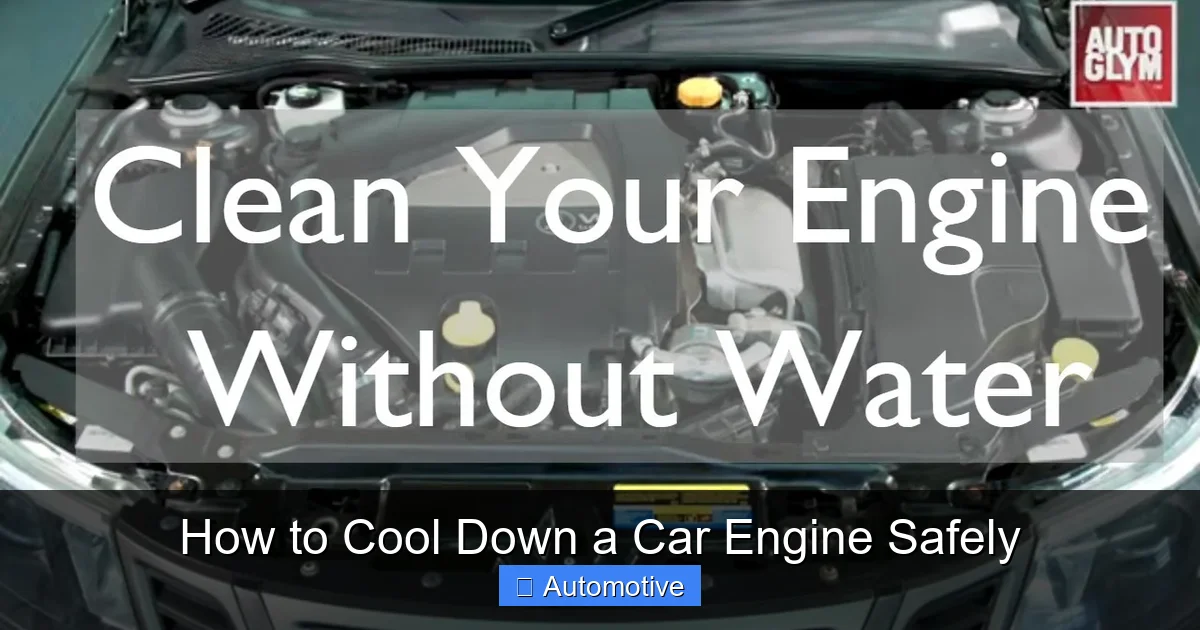 How to Cool Down a Car Engine Safely