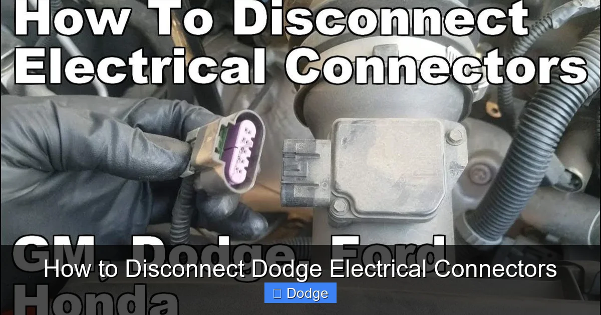 How to Disconnect Dodge Electrical Connectors