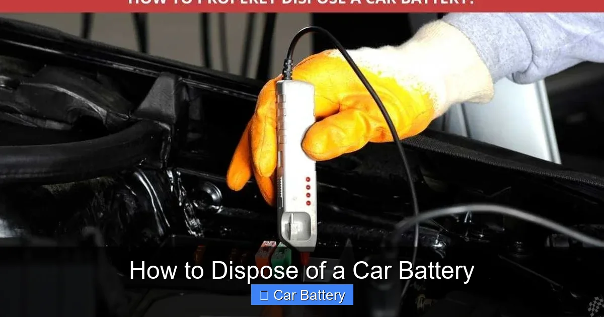 How to Dispose of a Car Battery