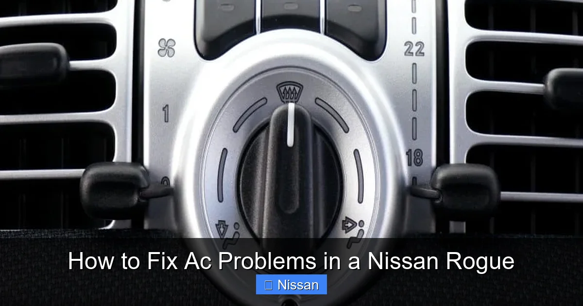 How to Fix Ac Problems in a Nissan Rogue