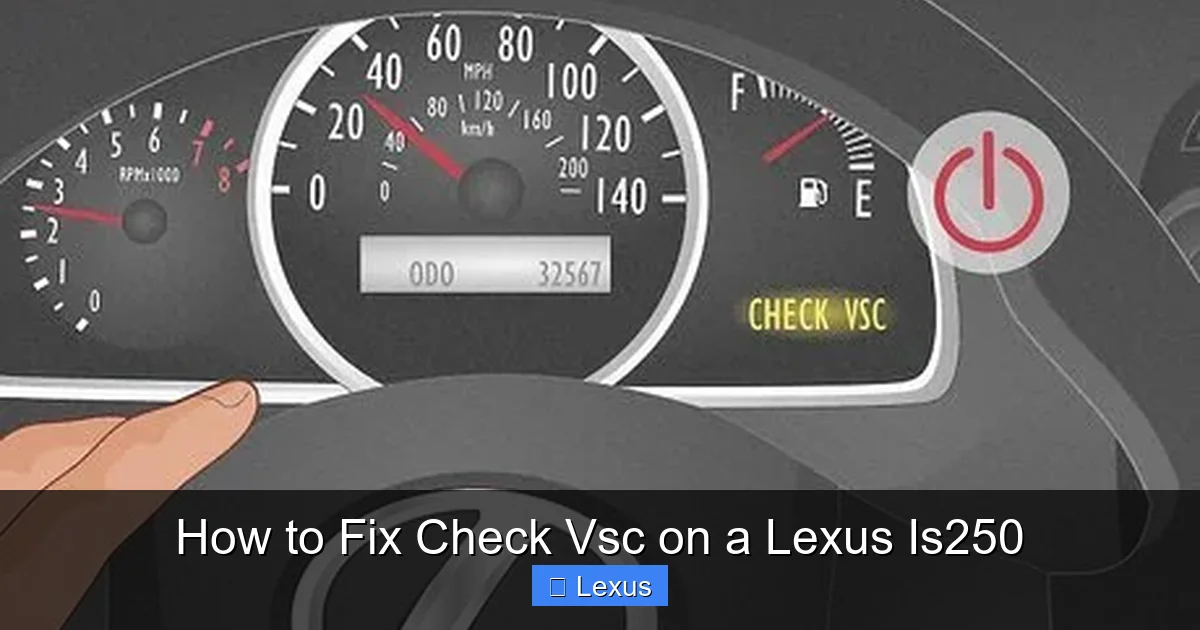 How to Fix Check Vsc on a Lexus Is250
