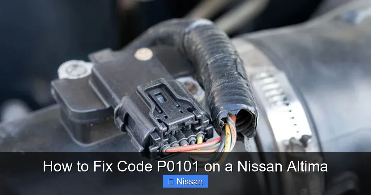 How to Fix Code P0101 on a Nissan Altima