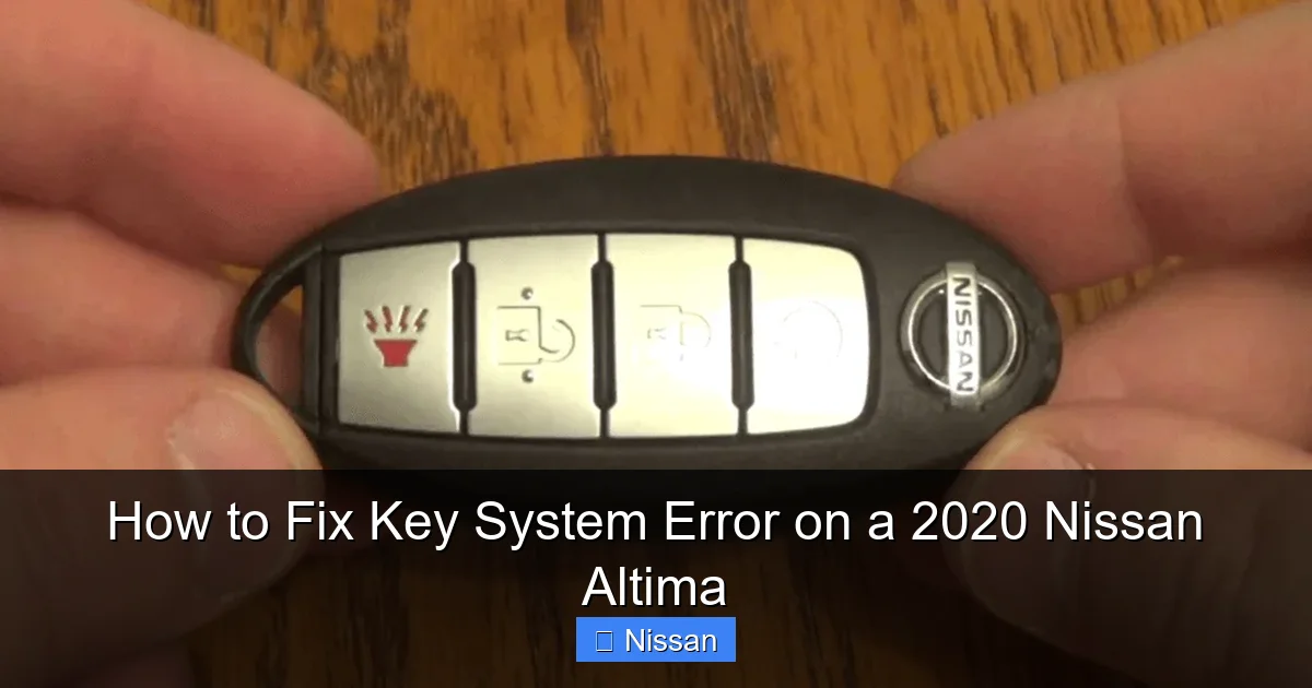 How to Fix Key System Error on a 2020 Nissan Altima