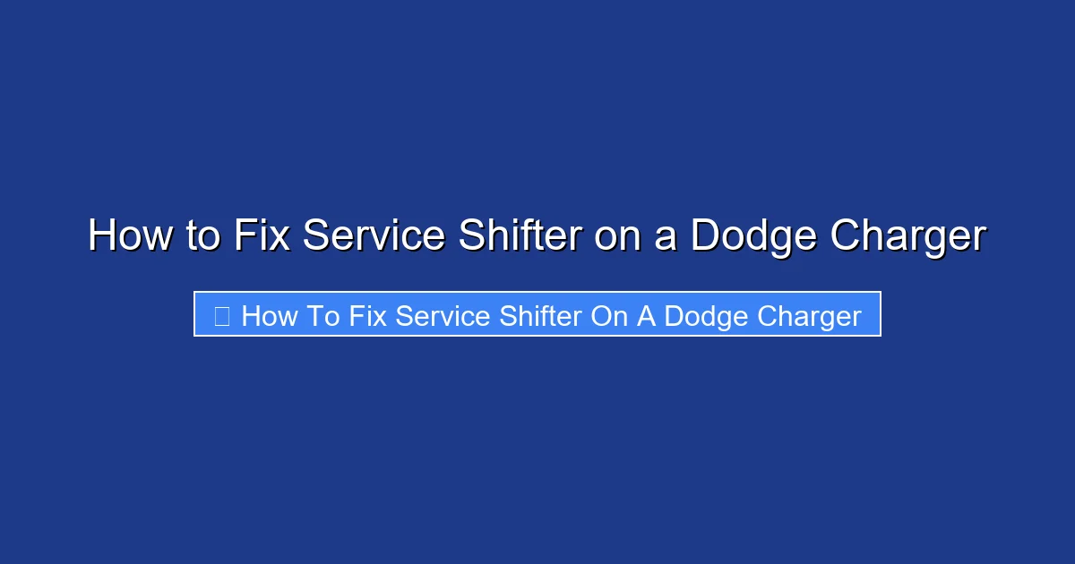 How to Fix Service Shifter on a Dodge Charger