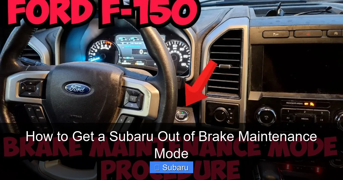 How to Get a Subaru Out of Brake Maintenance Mode