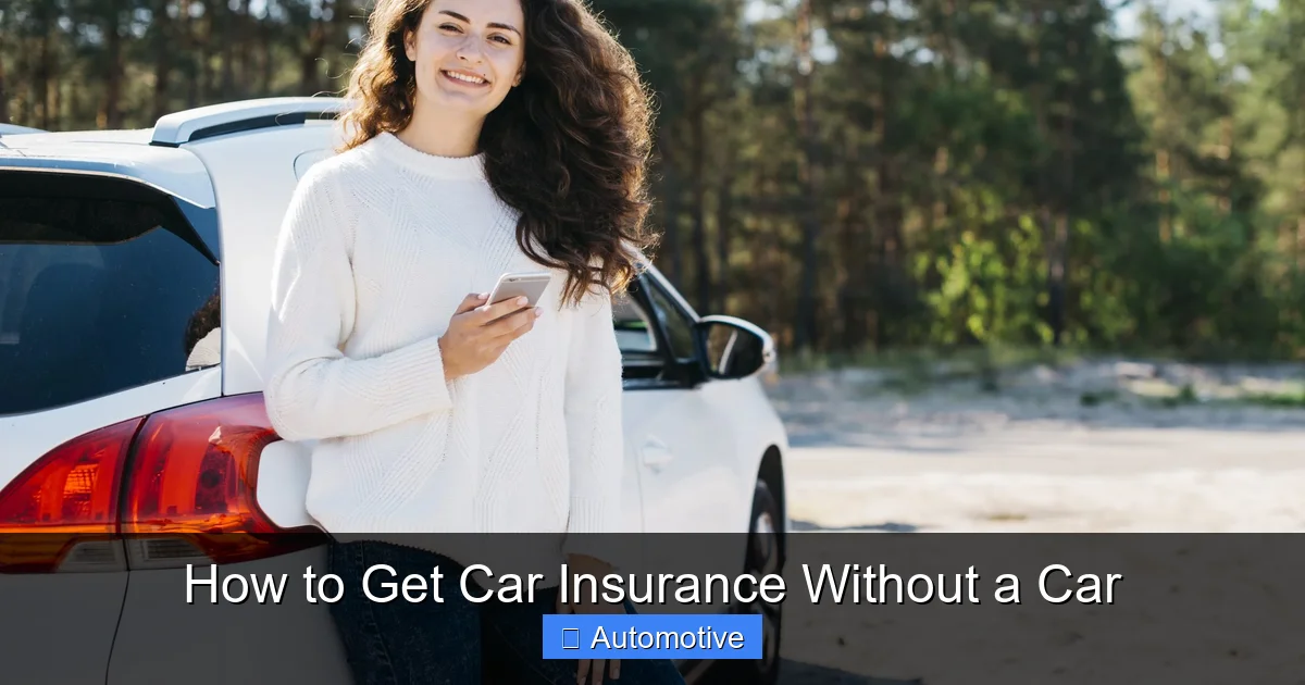 How to Get Car Insurance Without a Car